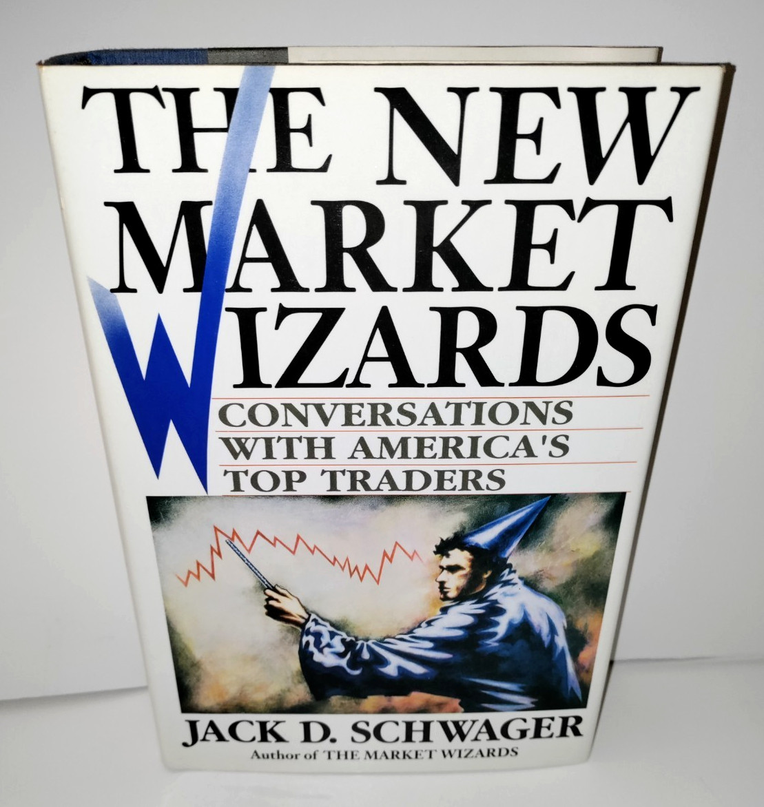 New Market Wizards : Conversations by Jack D. Schwager 1992 HC