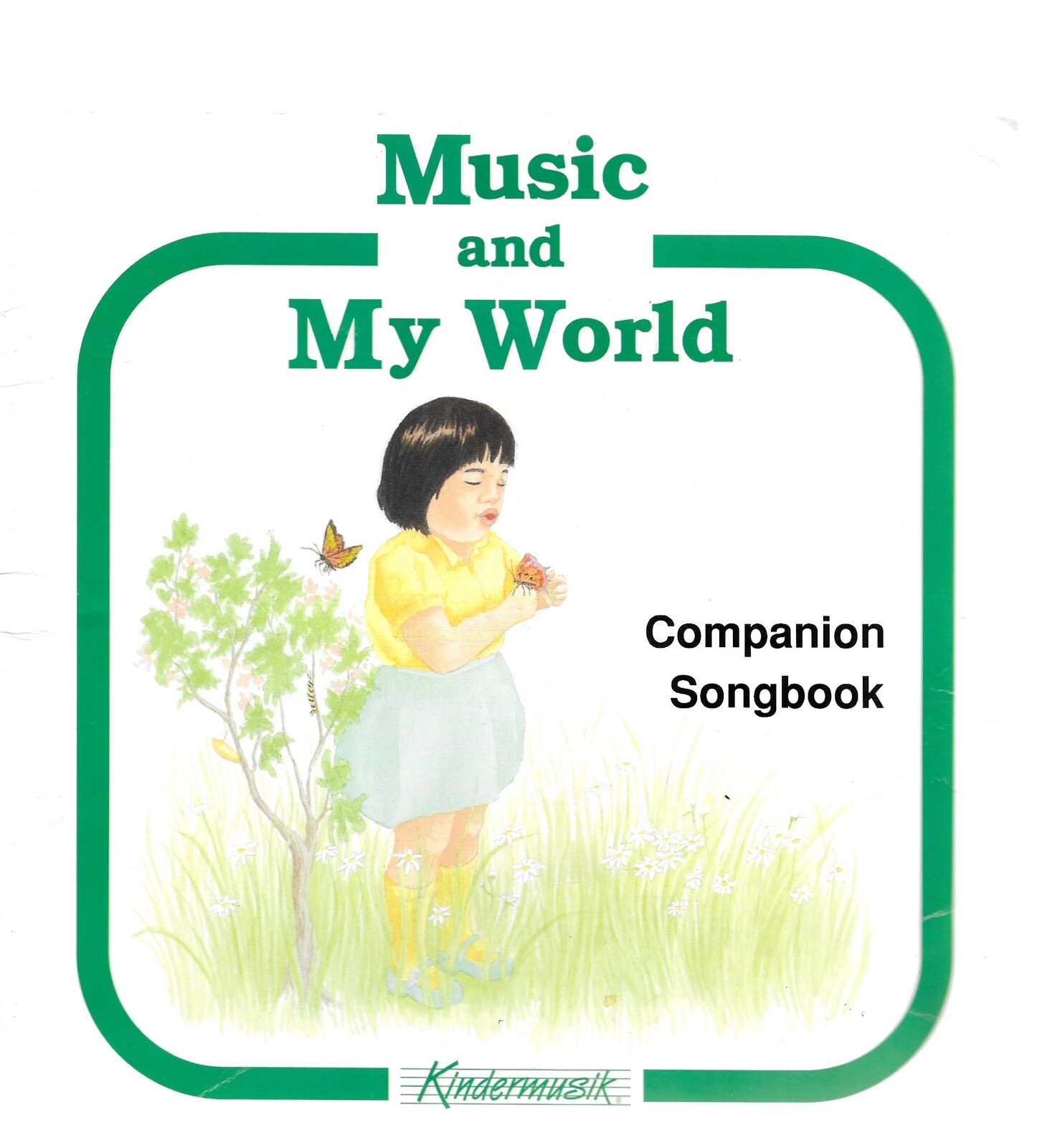Music and My World Companion Songbook Kindermusik