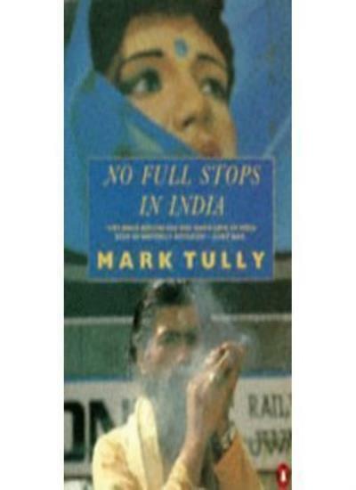 No Full Stops in India By Mark Tully