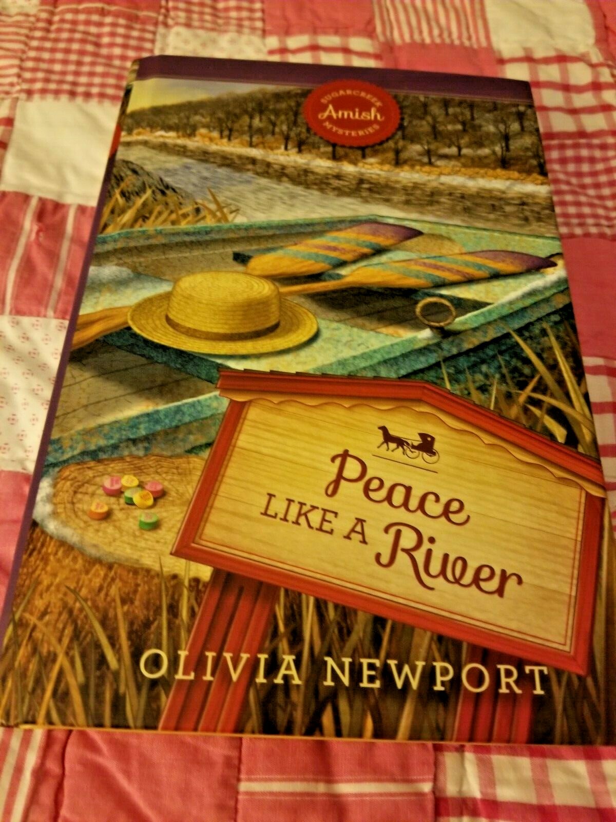 Sugarcreek Amish Mysteries – Peace Like a River by Olivia Newport ( HC/2015 )