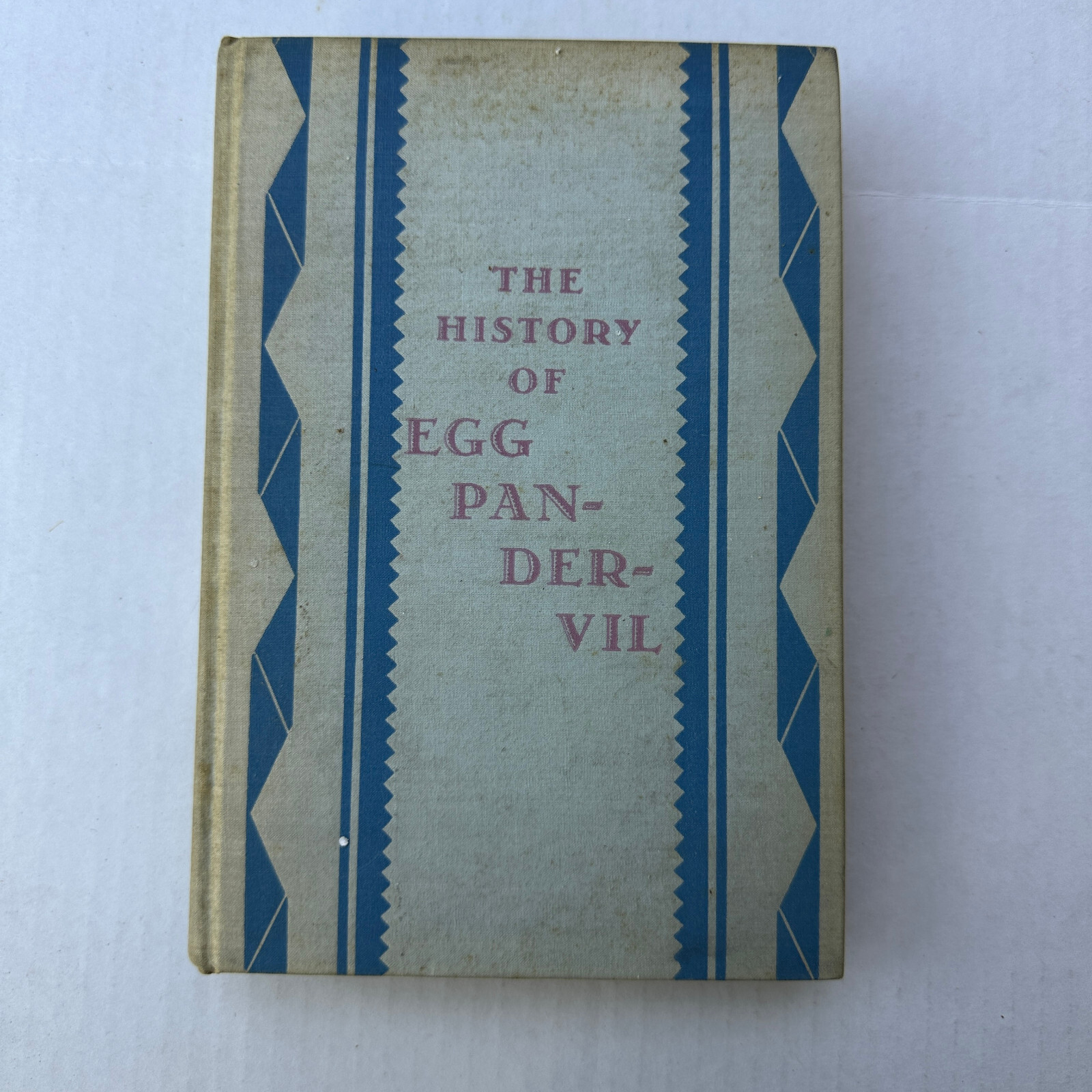 The History of Egg Pandervil Gerald Bullett HC 1929 Alfred A Knopf