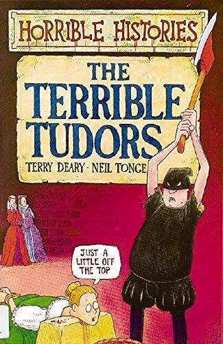 The Terrible Tudors (Horrible Histories) – Paperback By Terry Deary – ACCEPTABLE