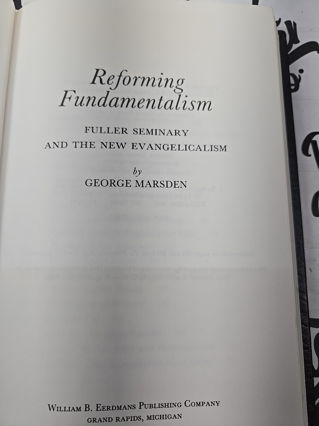 Reforming Fundamentalism by George Marsden Fuller Seminary Hardcover New Evangel