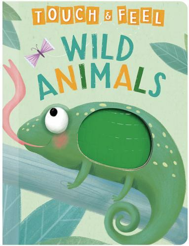 Wild Animals: A Touch and Feel Book – 1951356640, Little Hippo Books, board book