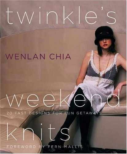 Twinkle’s Weekend Knits: 20 Fast – Hardcover, by Chia Wenlan – Very Good g