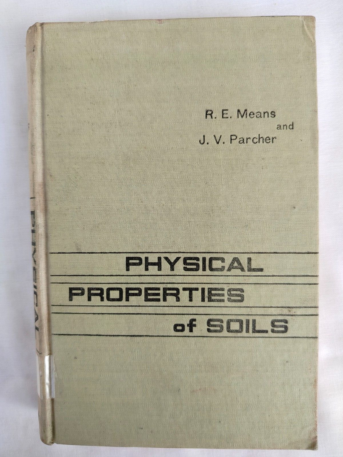 Physical Properties of Soils by R. E. Means & J. V. Parcher, Prentice Hall, 1963