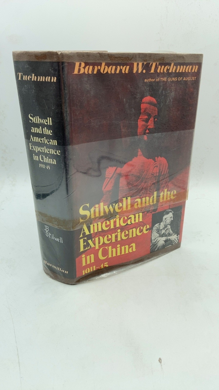 Stilwell and the American Experience in China, 1911-45 Barbara W. Tuchman Har…