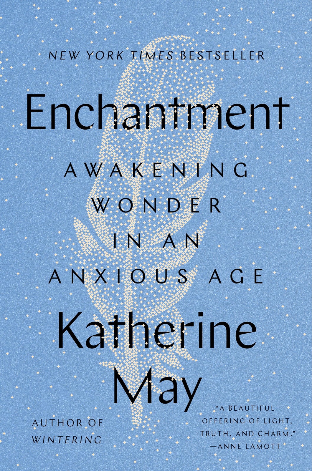 Enchantment: Awakening Wonder in an Anxious Age – May, Katherine – Good – Se…