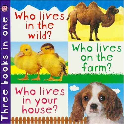 3 in 1: Who Lives in the Wild, Farm, …, Priddy, Roger