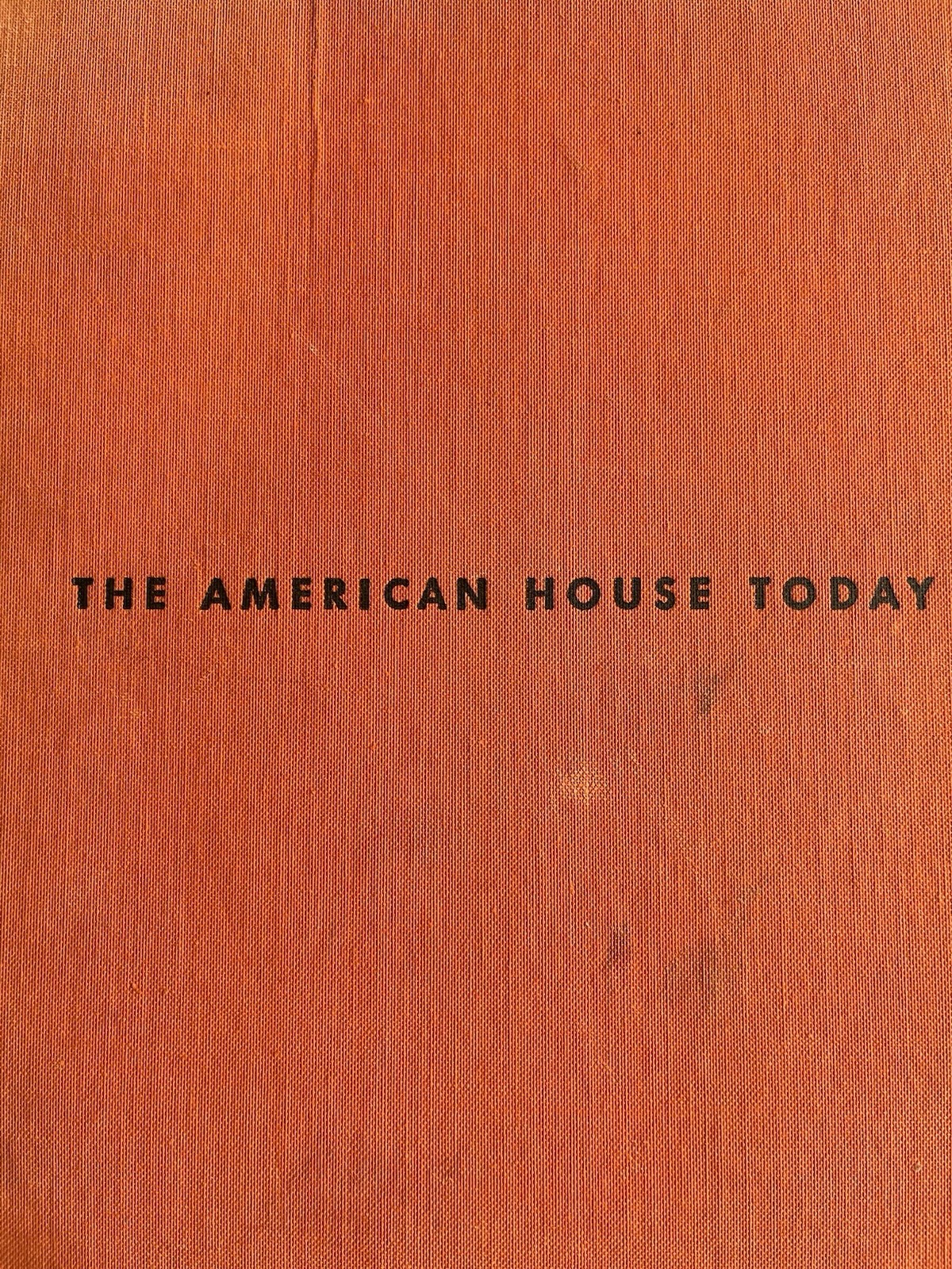 The American House Today