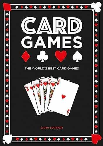 Card Games: The World’s Best Card Games – Hardcover, by Harper Sara – Very Good