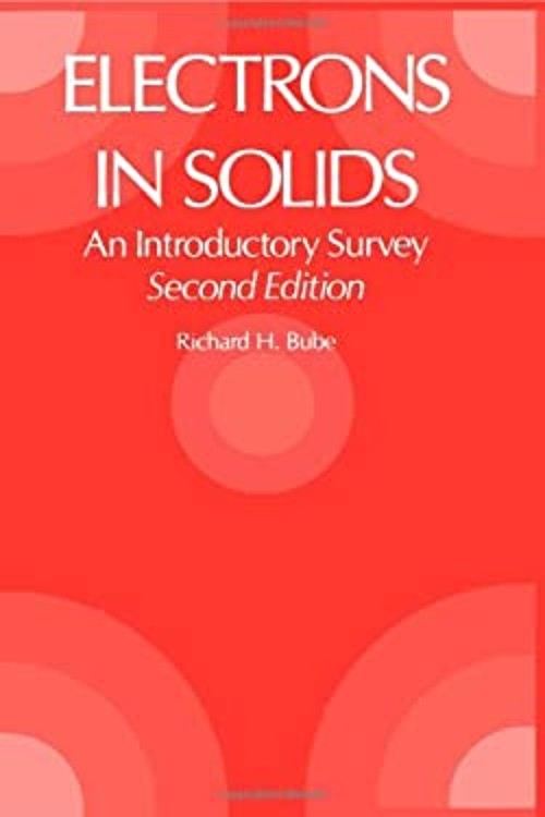 Electrons in Solids : An Introductory Survey Hardcover Richard H.