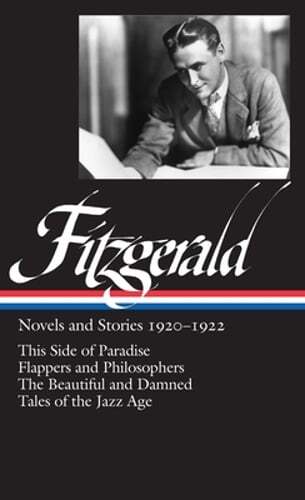 F. Scott Fitzgerald: Novels and Stories 1920-1922 (Loa #117): This Side of: Used