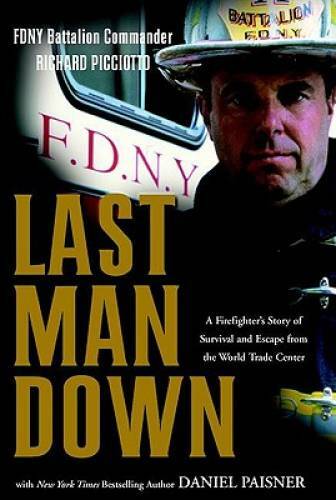 Last Man Down: A Firefighter’s Story of Survival and Escape from the Worl – GOOD