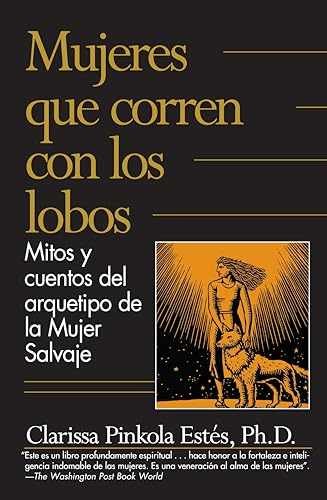 Mujeres que corren con los lobos – Paperback, by Estés Phd Clarissa – Very Good