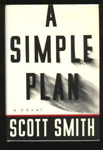 A Simple Plan – Hardcover By Scott Smith – VERY GOOD