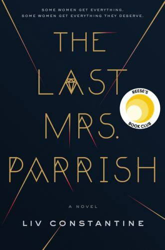 The Last Mrs. Parrish by LIV Constantine – LIKE NEW