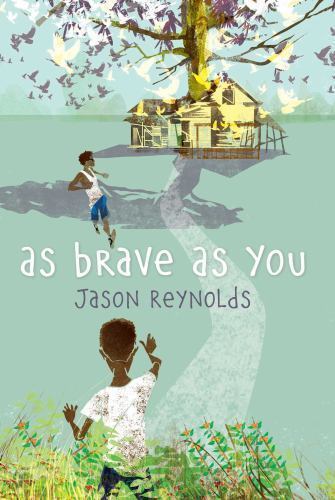As Brave As You – hardcover, Jason Reynolds, 9781481415903