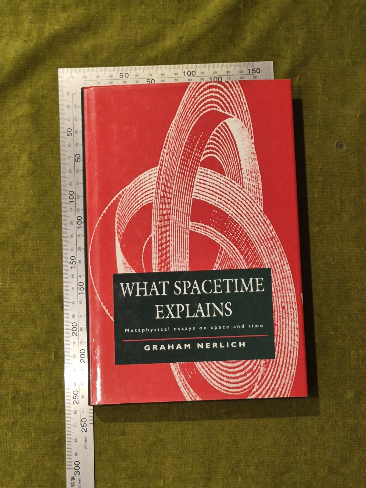 What Spacetime Explains – Graham Nerlich , Cambridge HB DJ 2007
