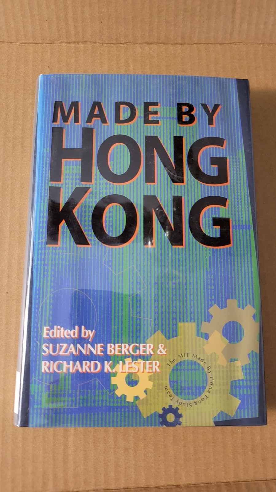 Made by Hong Kong by Suzanne Berger; Richard Lester