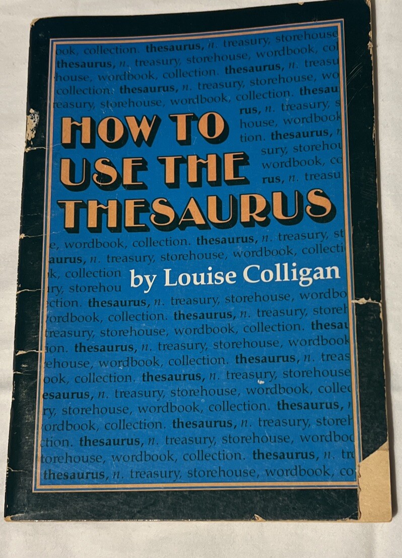 How To Use A Thesaurus by Louise Colligan, Scholastic 1977 – ONO-043