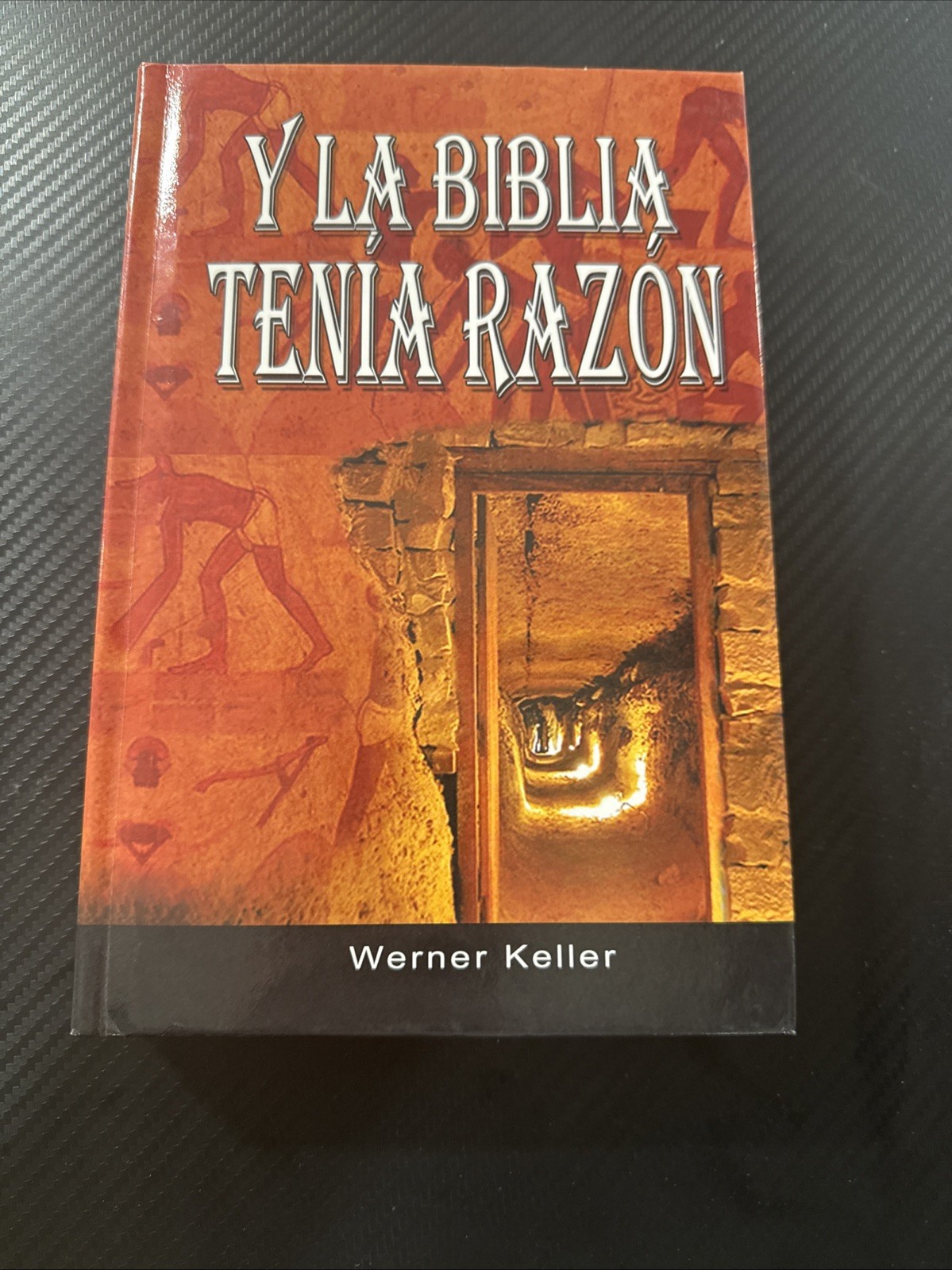 Y la Biblia Tenia Razon (Coleccion de la Biblia de Israel) by Werner Keller…