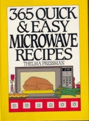 365 Quick Easy Microwave Recipes – Spiral-bound – VERY GOOD
