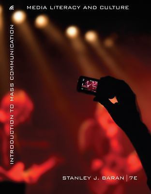 Introduction to Mass Communication: Media Literacy and Culture by Stanley Baran
