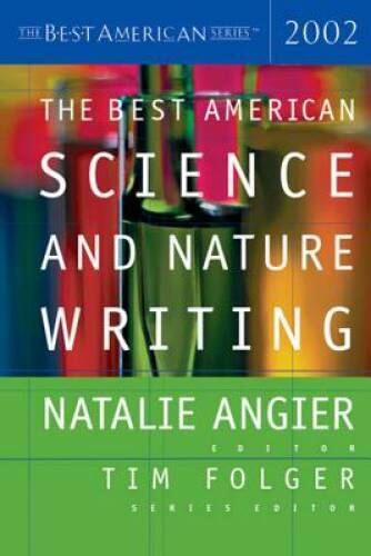 The Best American Science and Nature Writing 2002 (The Best American – GOOD