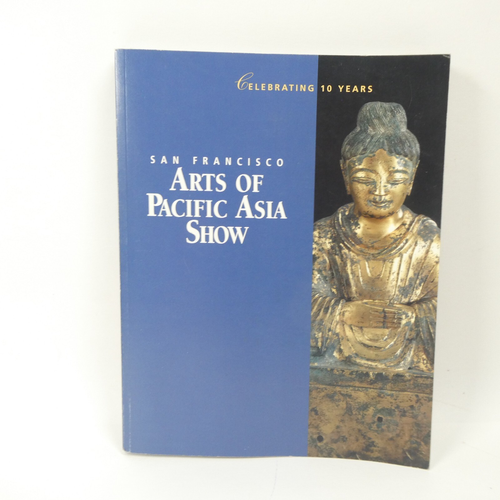 San Francisco Arts of Pacific Asia Show /Tribal & Textile Arts 2006 Exhibit Book