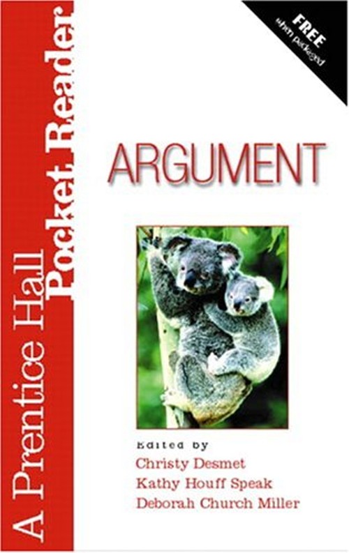 Argument : A Prentice Hall Pocket Reader Kathy, Desmet, Christy H