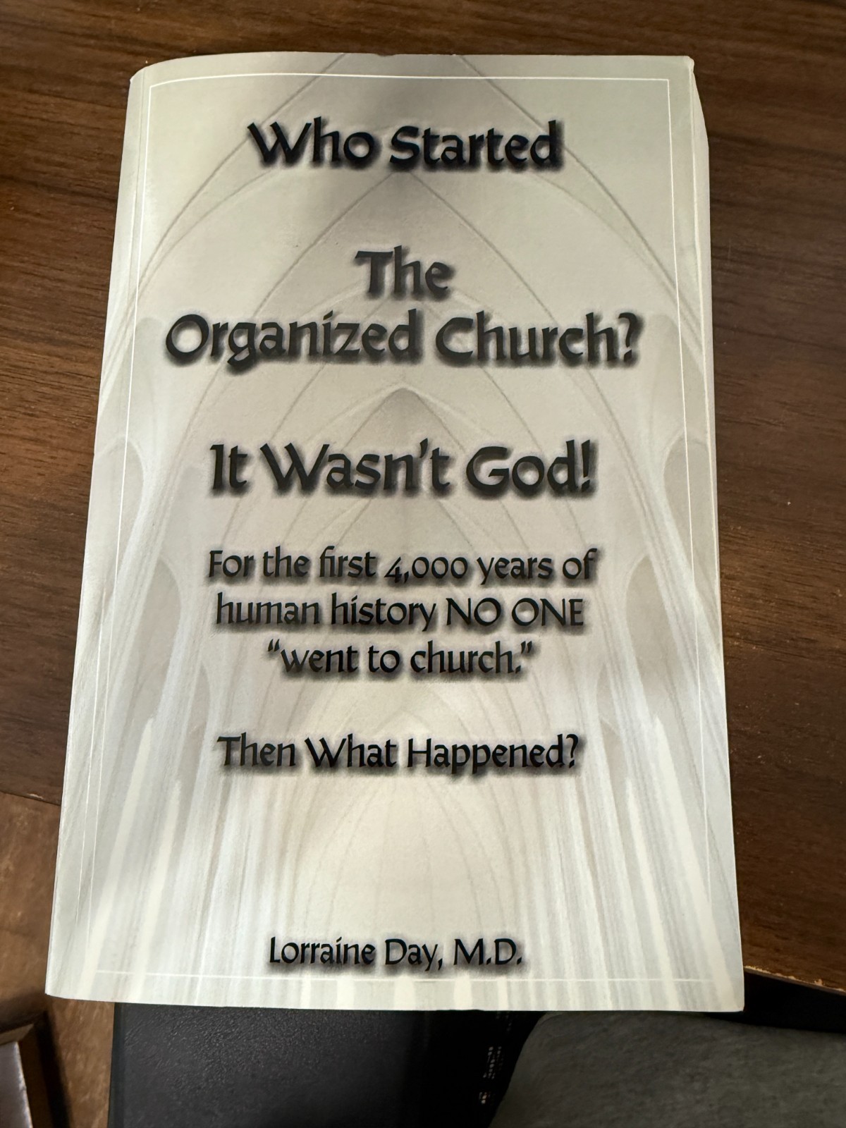 Who Started The Church – It Wasn’t God – Lorraine Day – Paperback 2019