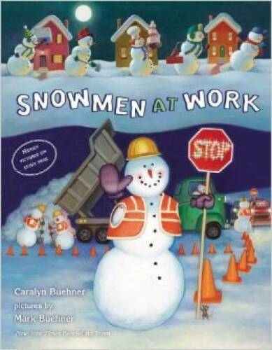 Snowmen At Work – Paperback By Caralyn Buehner – VERY GOOD