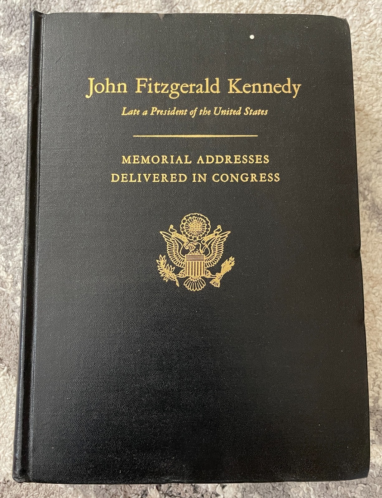 1964 John F Kennedy Memorial Addresses In Congress Eulogies JFK Book 1st Ed GPO