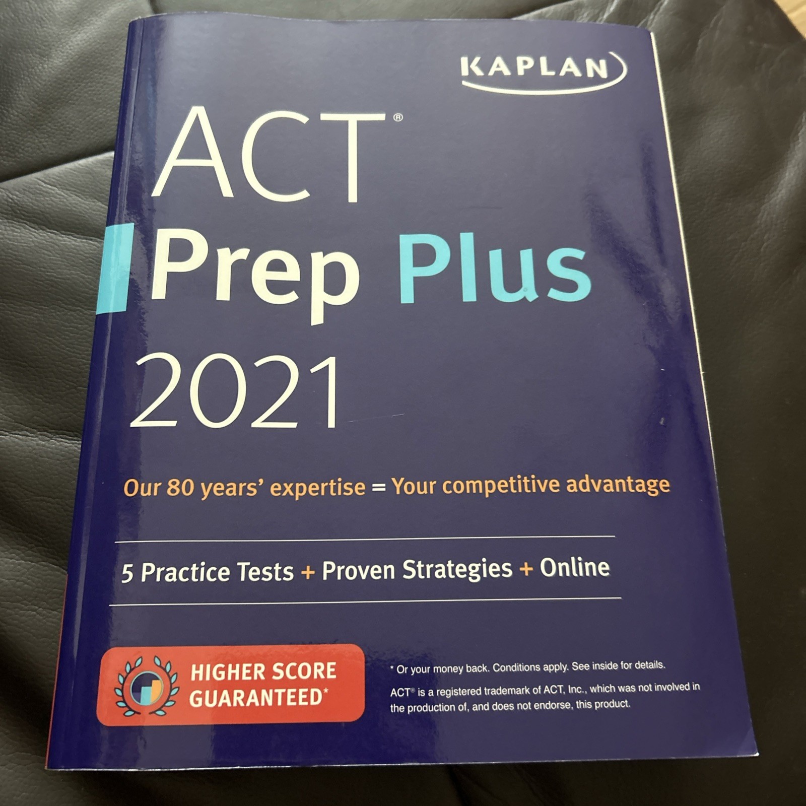 Kaplan Test Prep Ser.: ACT Prep Plus 2021 : 5 Practice Tests + Proven Strategies