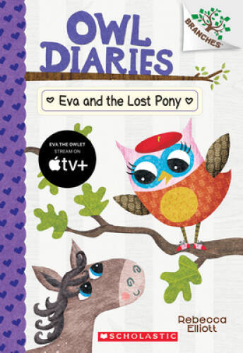 Eva and the Lost Pony: A Branches Book (Owl Diaries #8) – Paperback – GOOD