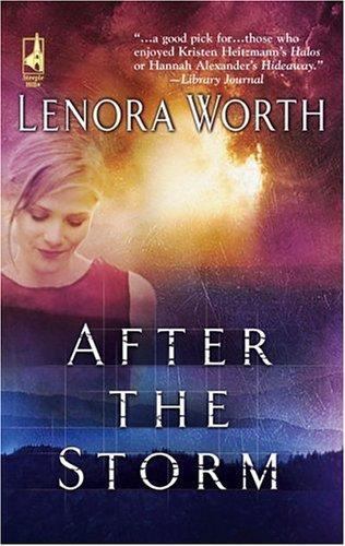 After the Storm; Steeple Hill Women’s Ficti- Lenora Worth, 0373810962, paperback