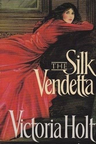 Silk Vendetta – Hardcover By Victoria Holt – GOOD