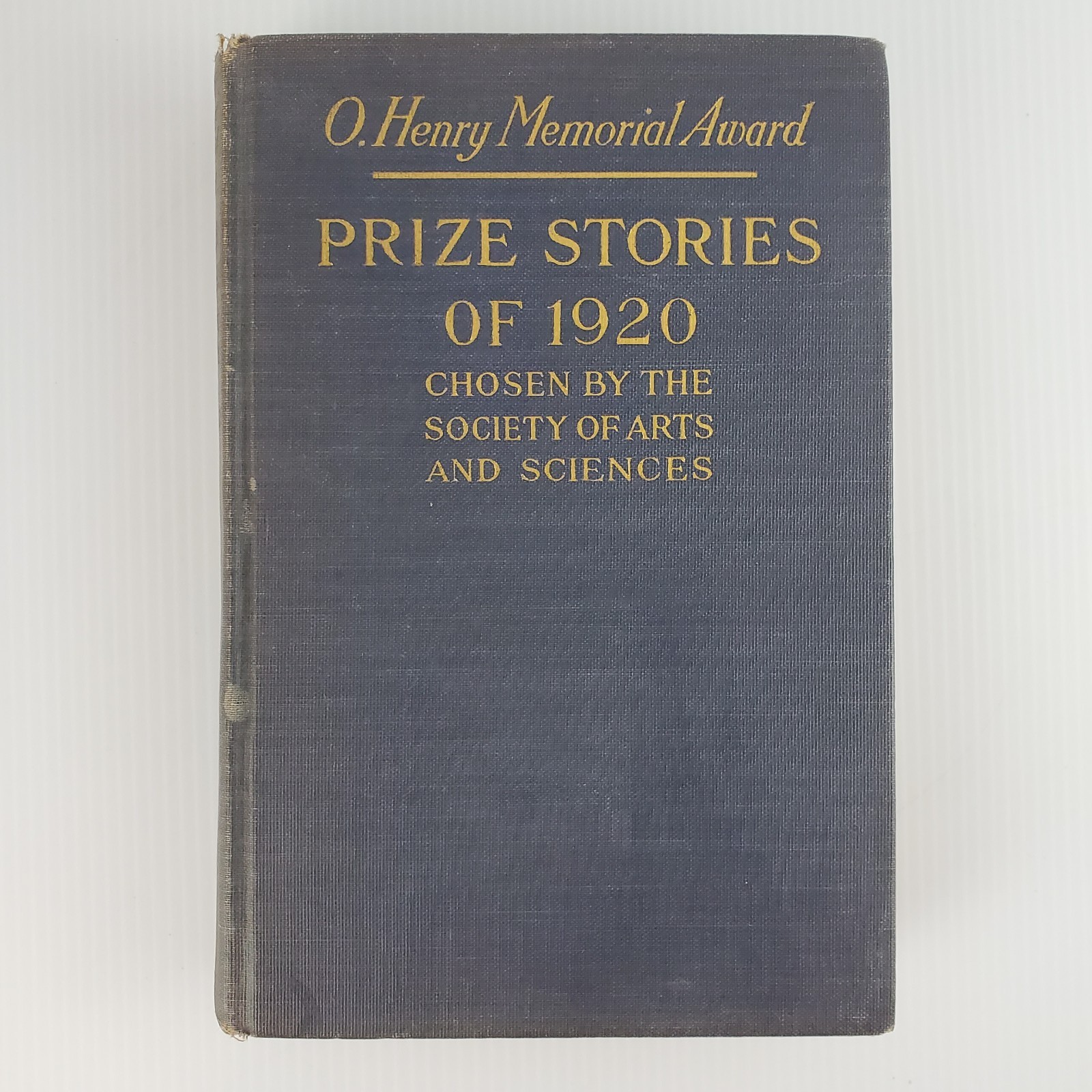 O Henry Memorial Award Prize Stories of 1920 The Society of Arts and Sciences HC