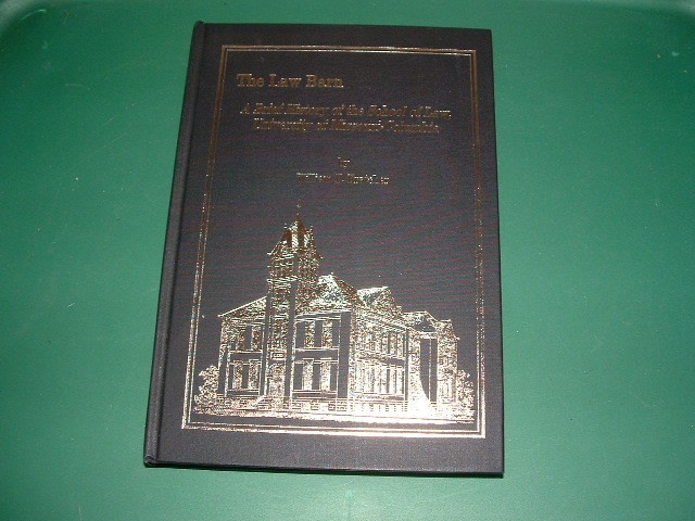 The Law Barn History School of Law University of MO Columbia 1988 William Fratch