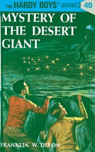 The Mystery of the Desert Giant (Hardy Boys, Book 40) – Hardcover – GOOD