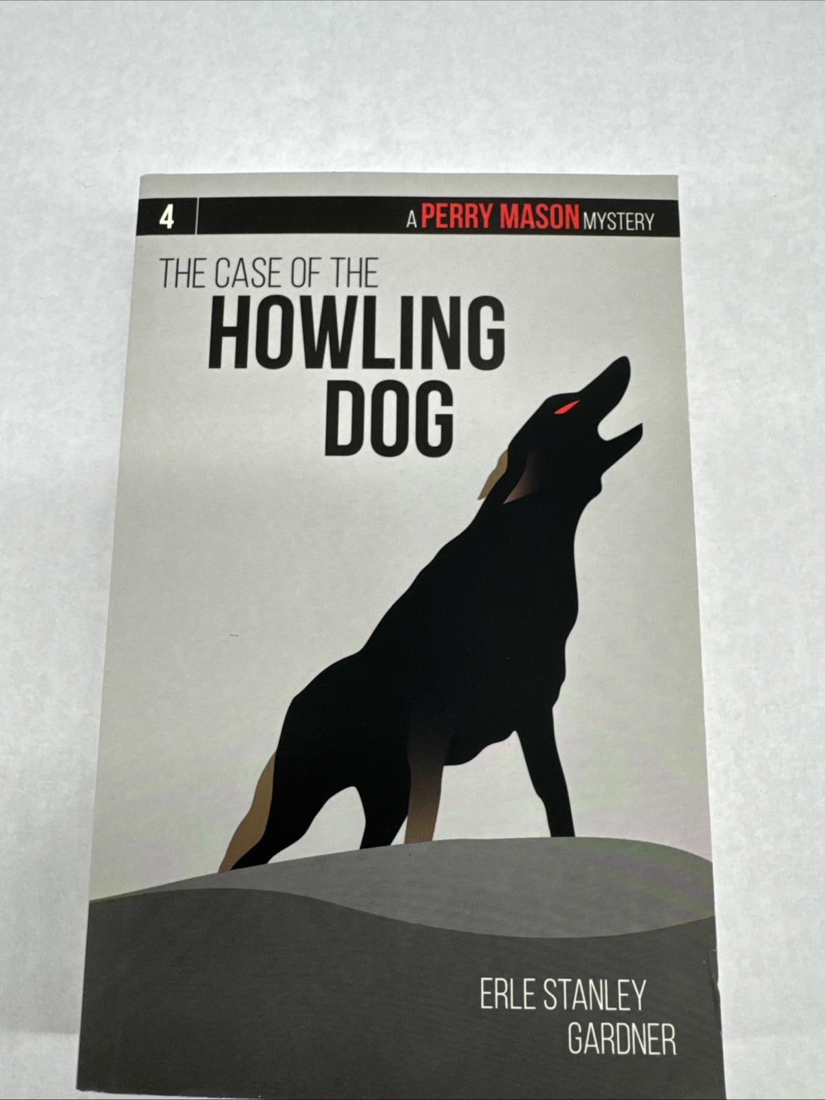 The Case of the Howling Dog: A Perry Mason Mystery #4