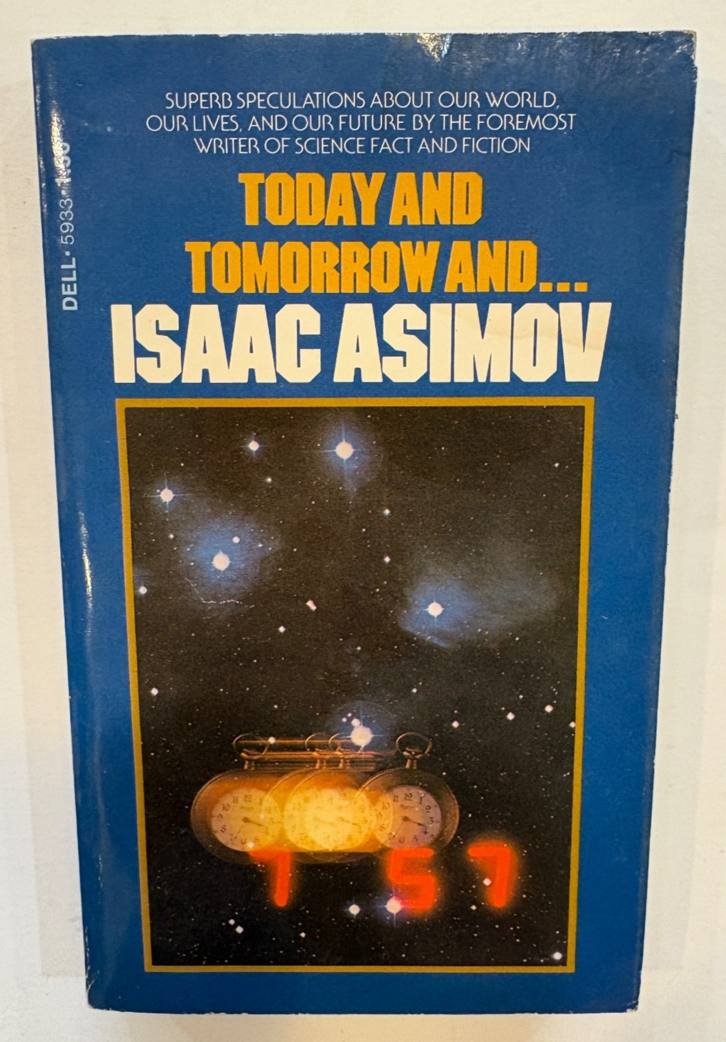 Today and Tomorrow and… / ISAAC ASIMOV / Science / 313 Pages / 1973 / PB