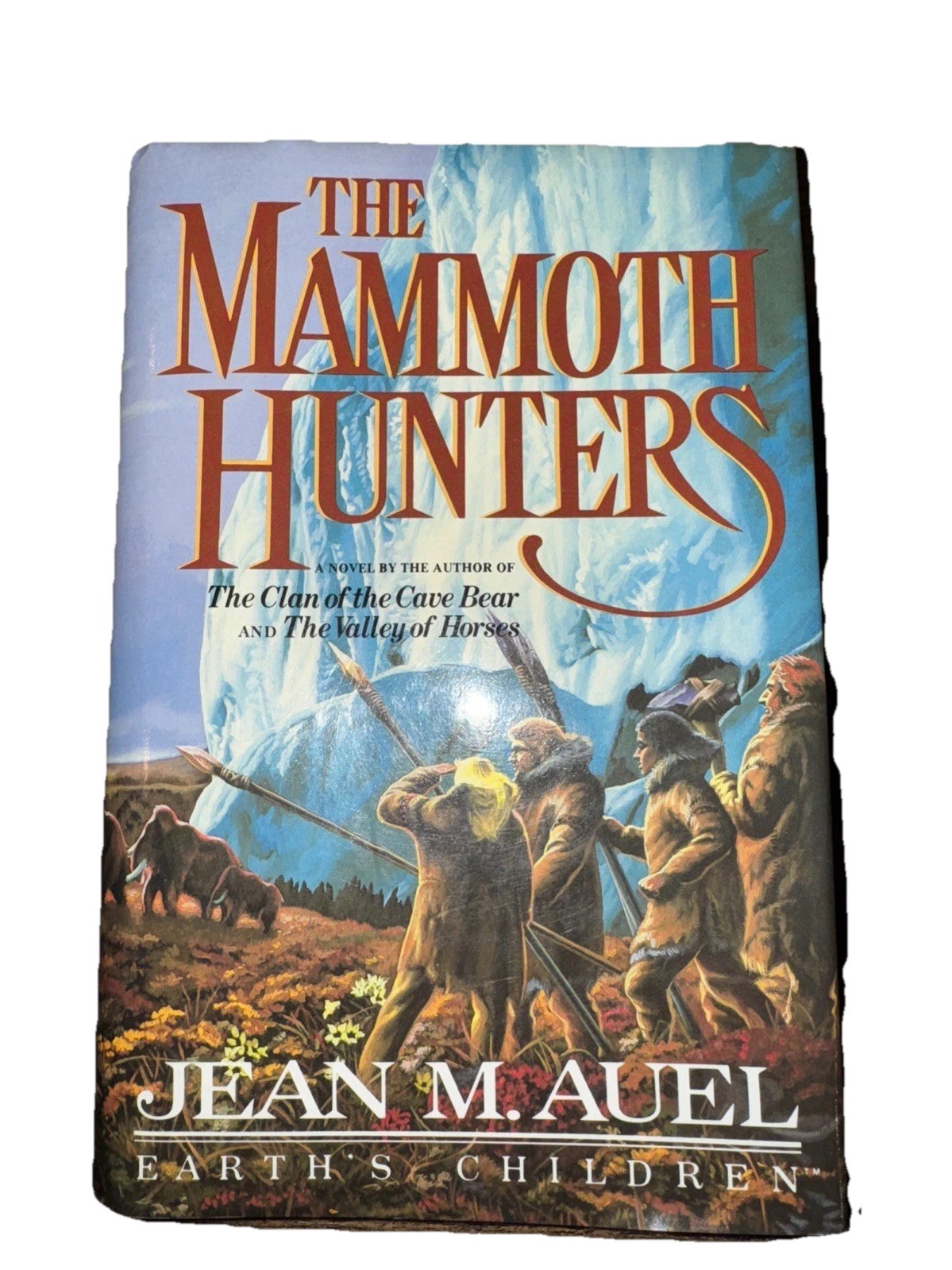 The Mammoth Hunters (EARTH’S CHILDREN, BOOK 3) By Jean M. Auel 1st Edition