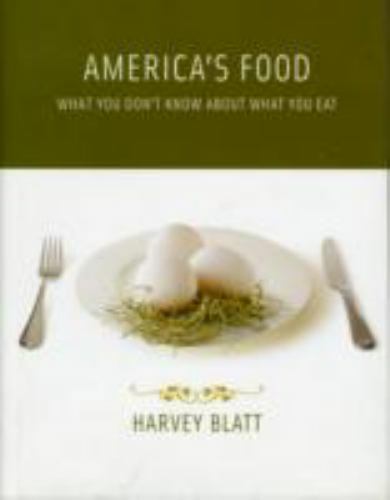 America’s Food: What You Don’t Know About What You Eat