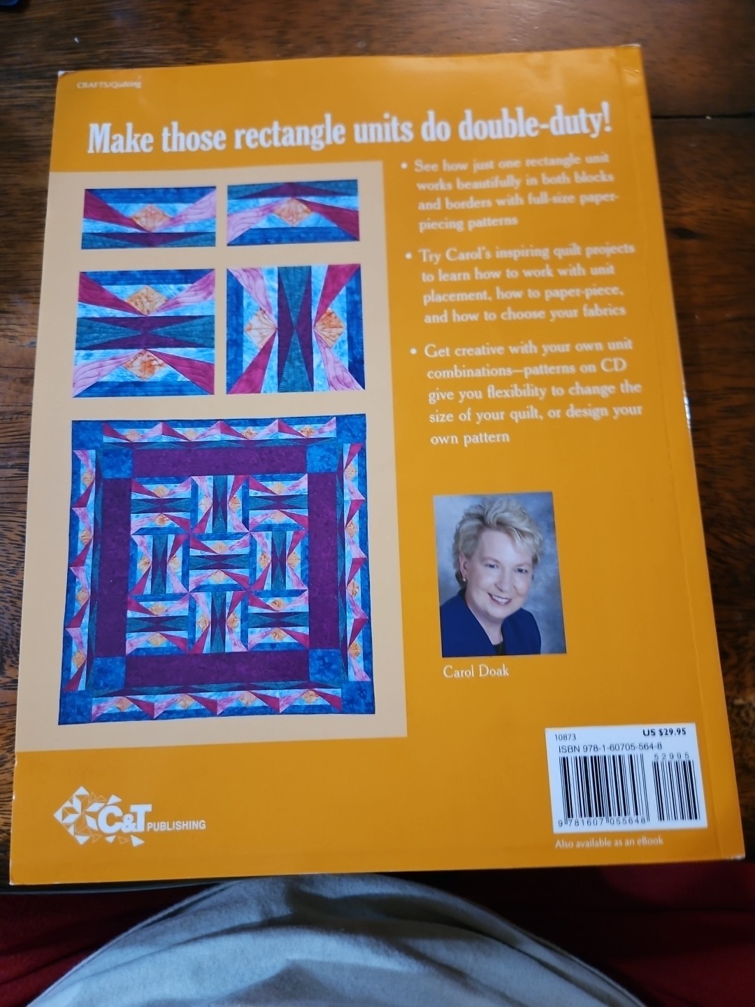 Creative Combinations Stunning Block and Border from a Single Unit Carol Doak