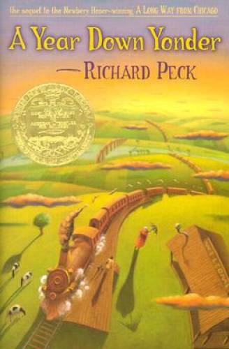 A Year Down Yonder (Newbery Medal Book) – Hardcover By Peck, Richard – GOOD