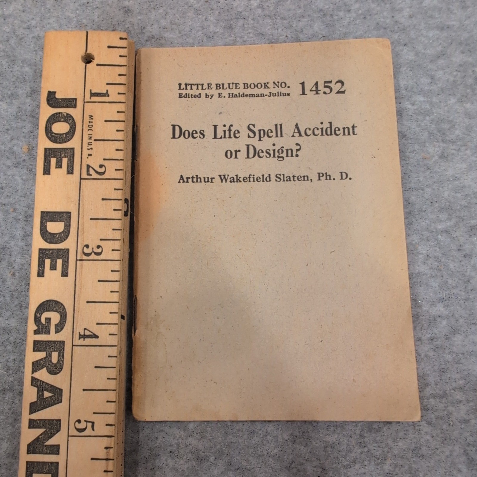 Little Blue Book No 1452 Does Life Spell Accident or Design Slaten Philosophy