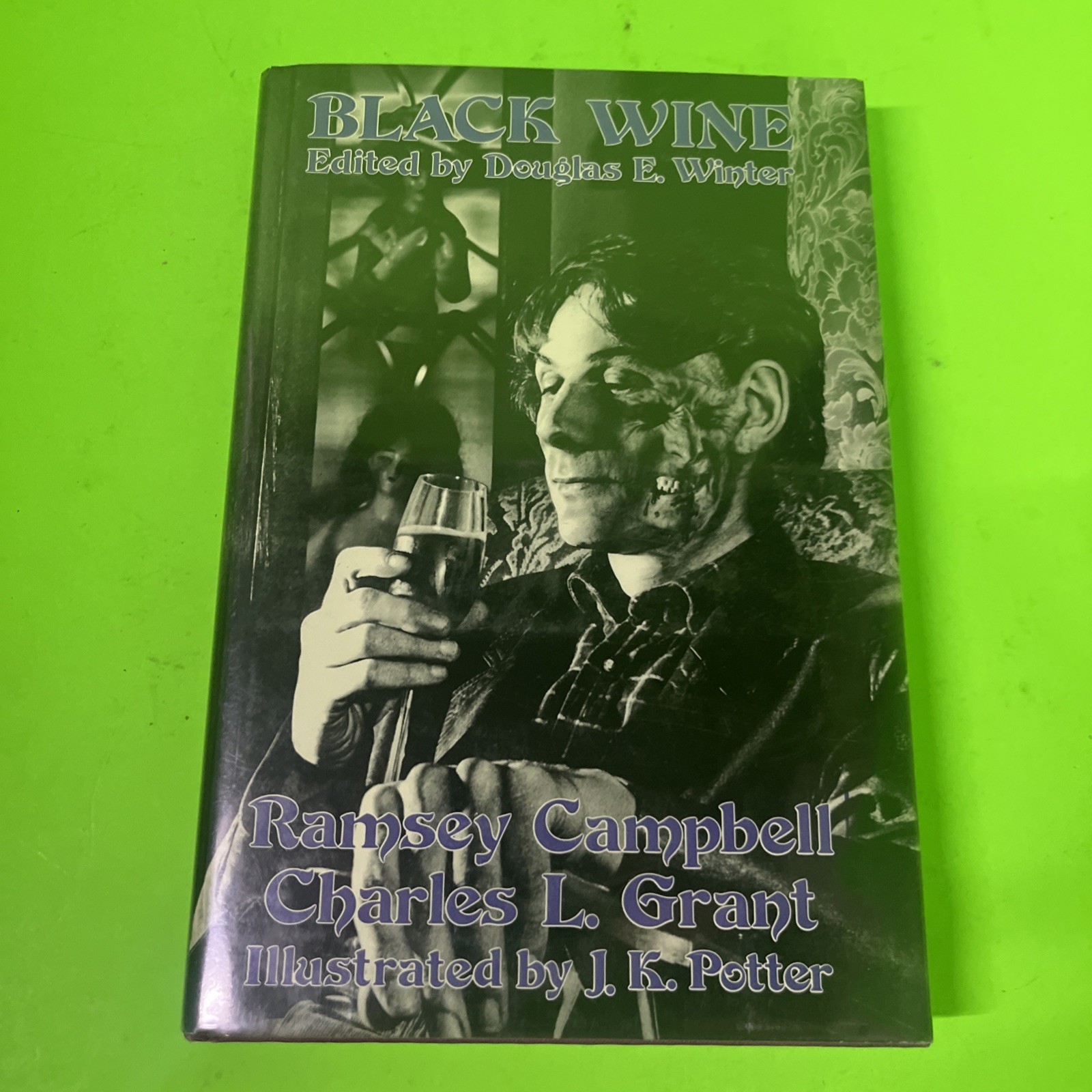 BLACK WINE: Ramsey Campbell, Charles Grant, Douglas Winter. 1986. 1st Ed. Horror