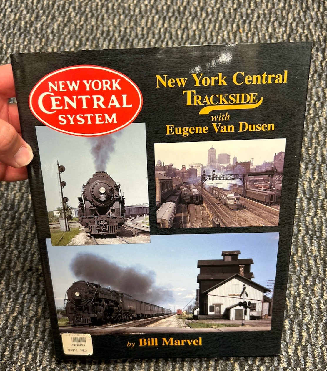 New York Central Trackside with Eugene Van Dusen Morning Sun HC Book Bill Marvel